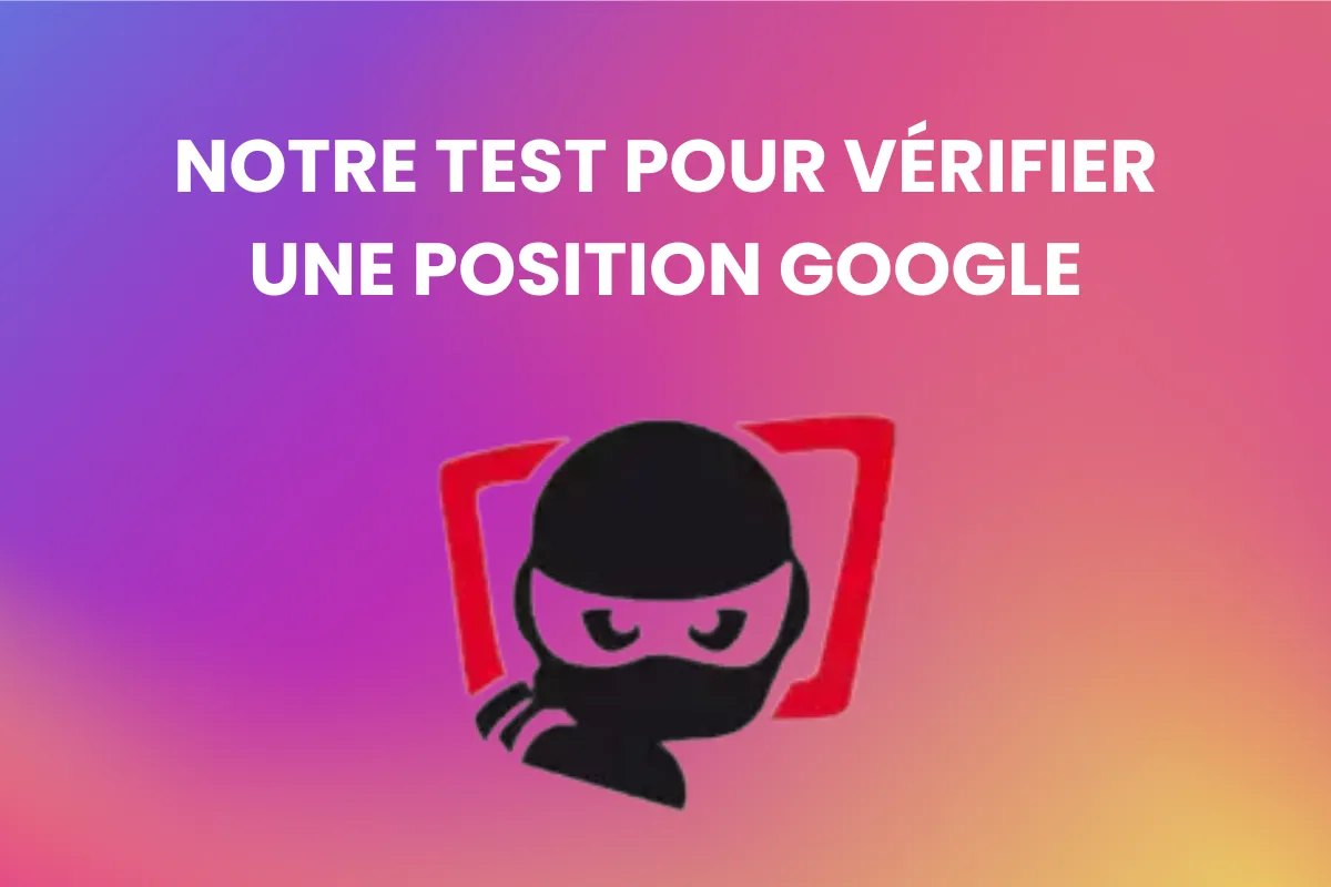 Thumbnail - Test vérifier une position Google
